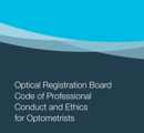 ORB Code of Professional Conduct and Ethics for Optometrists thumbnail