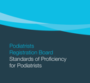 Podiatrists Registration Board Standards of Proficiency thumbnail