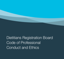 DRB Code of Professional Conduct and Ethics for Dietitians thumbnail