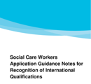 Social Care Workers Recognition Application Guidance Notes thumbnail