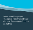 SLTRB Code of Professional Conduct and Ethics for Speech and Language Therapists thumbnail