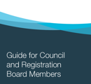 Guide for Council and Registration Board Members (2) thumbnail